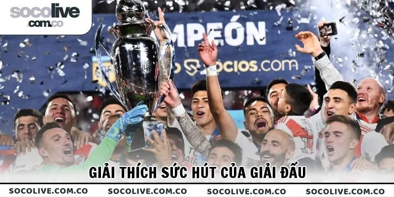 Giải thích sức hút của Argentine Primera División