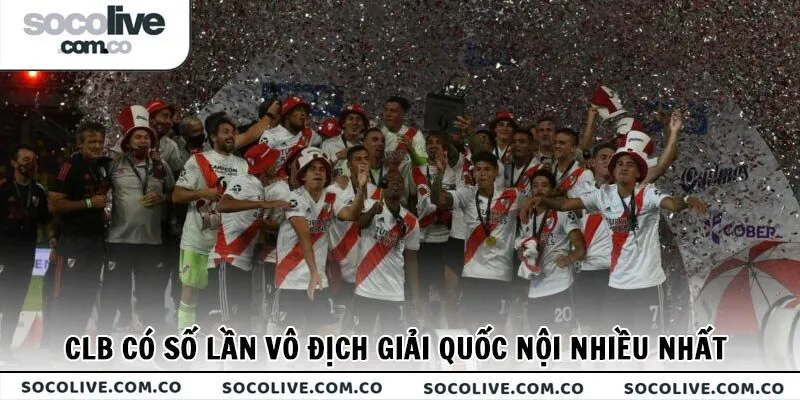 CLB có số lần vô địch giải quốc nội nhiều nhất tính đến hiện tại